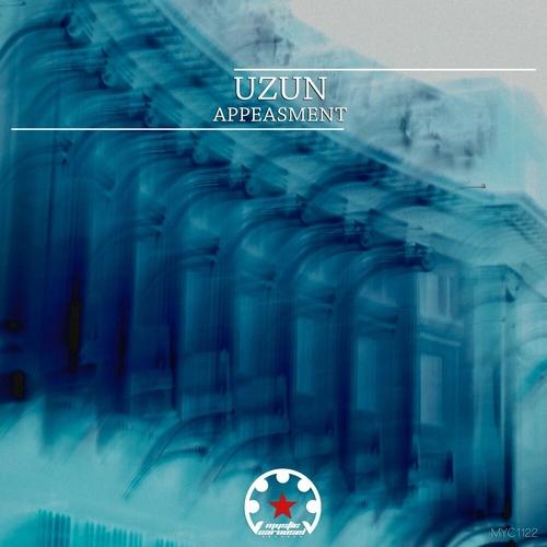 Uzun - Appeasment [MYC1122]